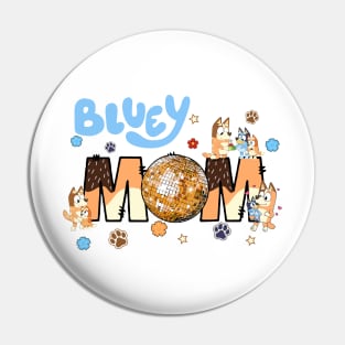 Bluey Mum, Mom, Mothers Day Pin