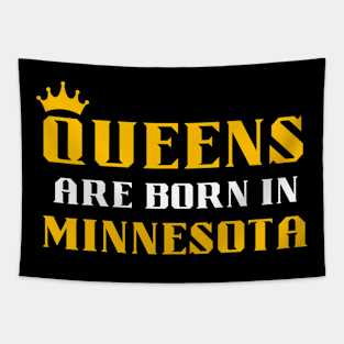 queens are born in Minnesota Tapestry