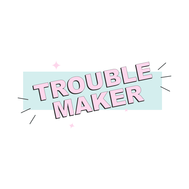 Troublemaker by Milatoo