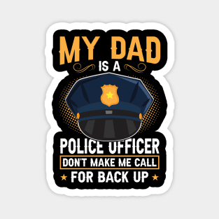 My Dad Is A Police Officer Magnet