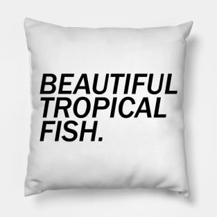 Beautiful Tropical Fish Pillow