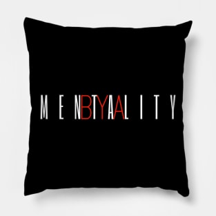 BYA Mentality Tall White Pillow