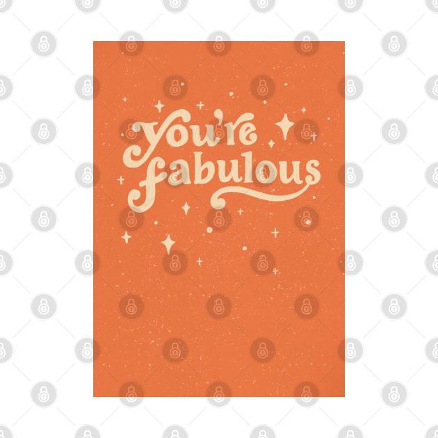 You're Fabulous by Salty Siren Studios