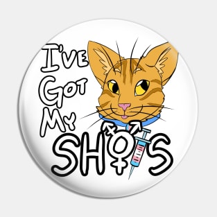 I've Got My Shots (Orange Tabby Cat, HRT) Pin