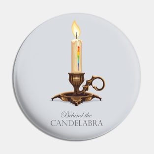 Behind the Candelabra - Alternative Movie Poster Pin