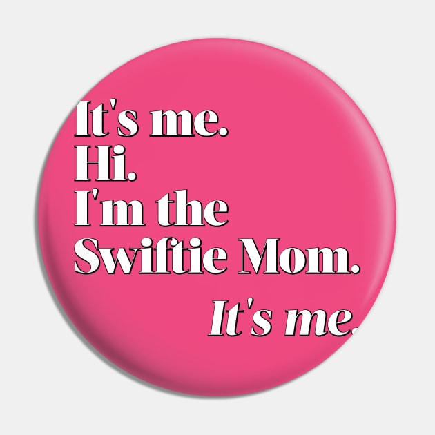 I'm the Swiftie Mom. It's me. Pin by PixelTim