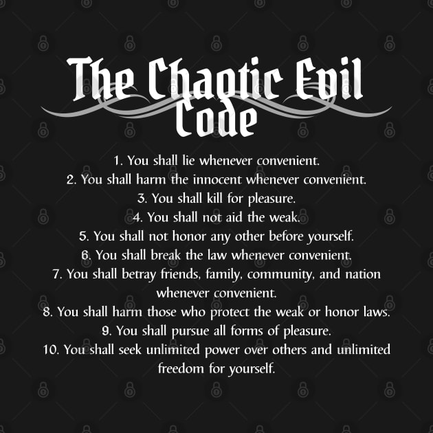 The Chaotic Evil Code - Chaotic Evil Alignment by DungeonDesigns