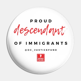 Proud Descendant of Immigrants Pin