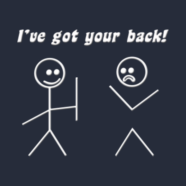 i ve got your back quotes crewneck sweatshirt teepublic