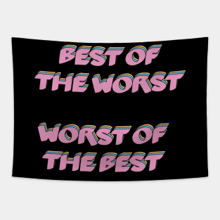 Best Of the Worst Worst Of The Best Sticker pack Tapestry