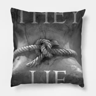 They Lie! Pillow