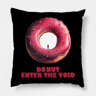 Donut Enter The Void! Pillow