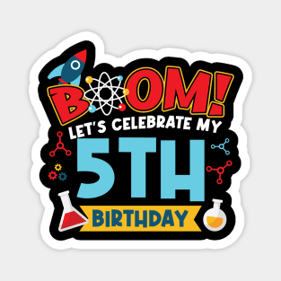 Boom Let's Celebrate My 5th Birthday Magnet