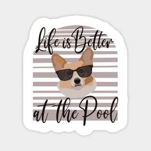 Life is Better at the Pool Magnet