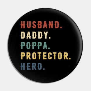 Husband Daddy Poppa Protector Hero Dad Gift Fathers Day Pin