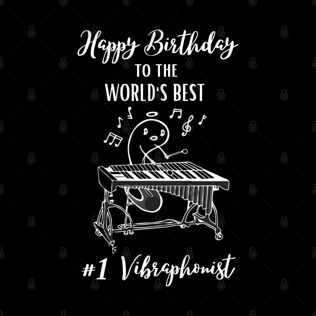 Happy Birthday to World's Best Vibraphonist Vibraphone Player by Mochabonk