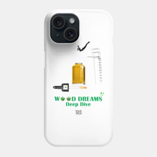 Weed Dreams, Deep Dive Phone Case