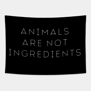 Animals Are Not Ingredients Tapestry