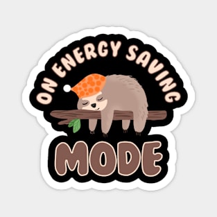 On Energy Saving Mode Funny Sleepy Sloth Magnet