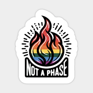 Embrace the Flame Design: "Not a Phase" Pride Edition Magnet