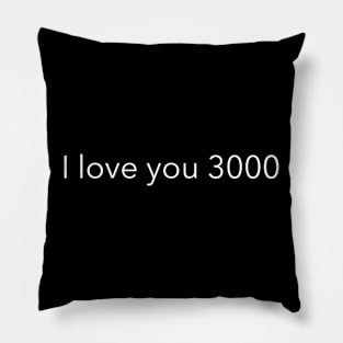 i love you 3000 Pillow