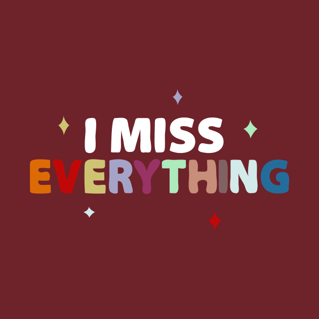 I miss Everything by Piercek25