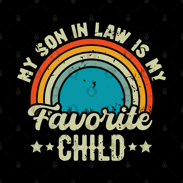 My son in law is my favorite child by Dylante