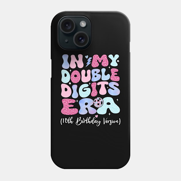 in my double digits era - Birthday Girl Phone Case by Crayoon