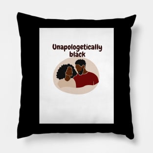 Unapologetically Black Pillow
