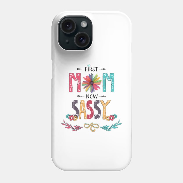 First Mom Now Rara Wildflowers Happy Mothers Day Phone Case by KIMIKA