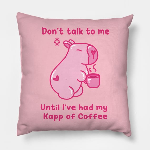 Don't talk to me, until I've had my Kapp of Coffee - Khat&Kappibara Pillow by Khat&Kappibara