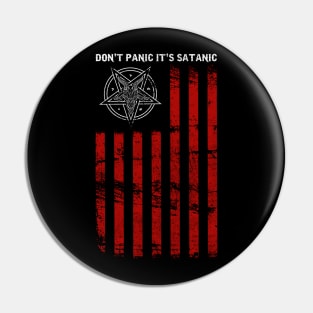 Don't Panic It's Satanic - Satanic Flag Gift Pin