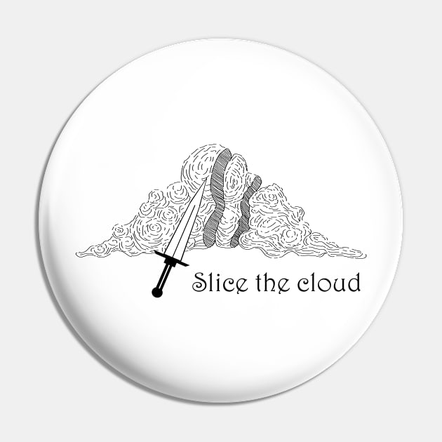 Slice the cloud Pin by AtomicTurquoise