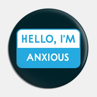 Hello, I'm Anxious Pin