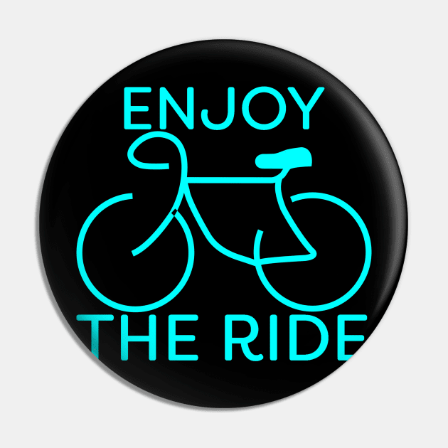 Enjoy The Ride Bike Blue Cycling Gift Pin by ballhard