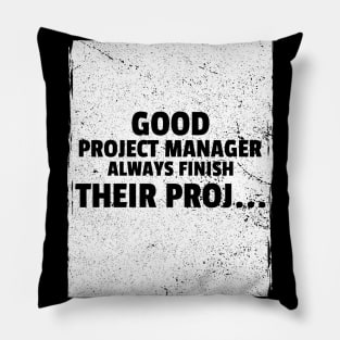 Good Project Managers Pillow