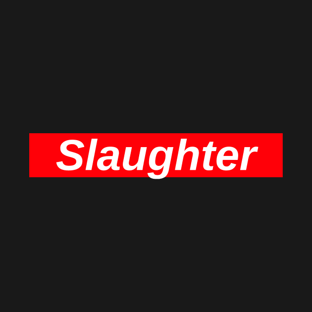 Slaughter // Red Box Logo by FlexxxApparel