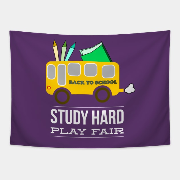 Back To School Study Hard Play Fair Tapestry by MisterBigfoot