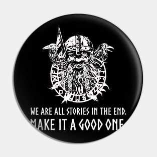 Viking Mythology God Odin - We are all stories in the end. Make it a good one. Pin
