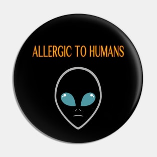 Allergic to humans Pin