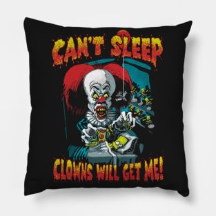 Clowns Will Get Me Pillow