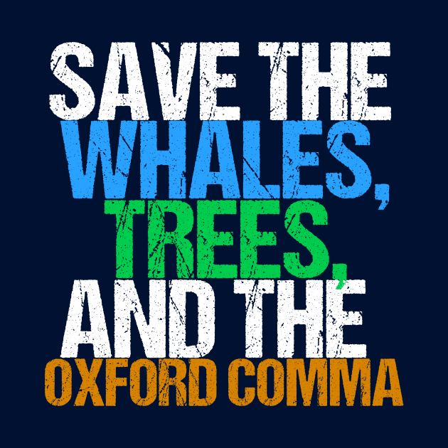 Funny Save the Oxford Comma by epiclovedesigns