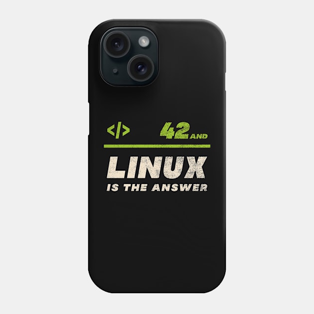 Linux - Retro - 42 AND LINUX IS THE ANSWER Phone Case by CoolTeez