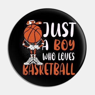 Just A Boy Who Loves Basketball Pin