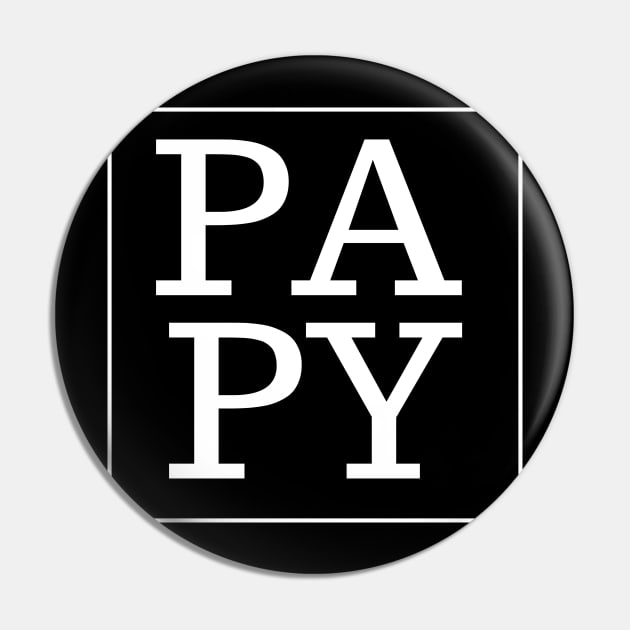 PAPY white text fathers day Pin by Ashden