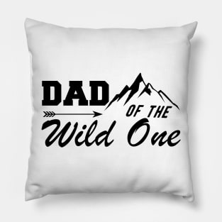 Dad of the wild one Pillow