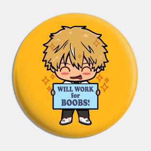 Will Work for Boobs Pin