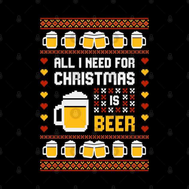All I Want For Christmas Is Beer Ugly Sweater Shirt by Hobbybox