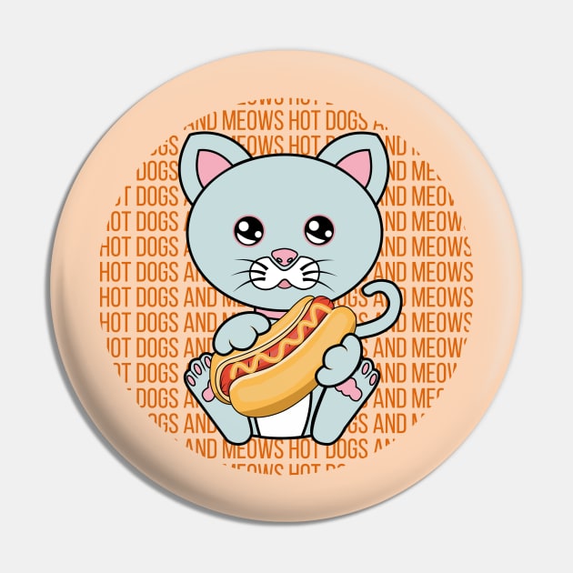 All I Need is hot dogs and cats, hot dogs and cats, hot dogs and cats lover Pin by JS ARTE