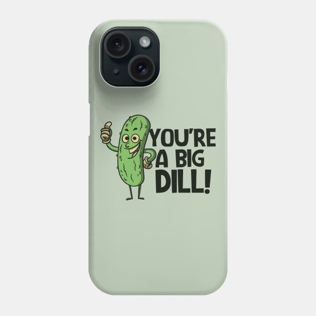 Funny Retro Pickle Cartoon // You're a Big Dill! Phone Case by SLAG_Creative